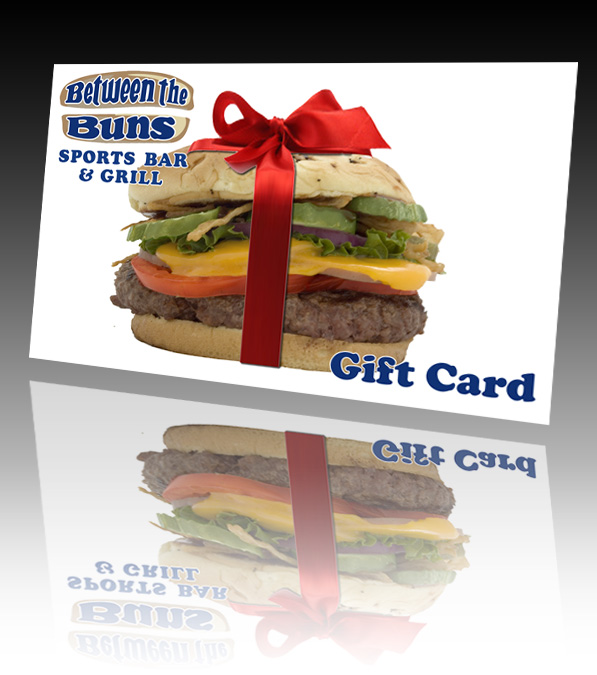 Between the Buns gift cards are the perfect gift!